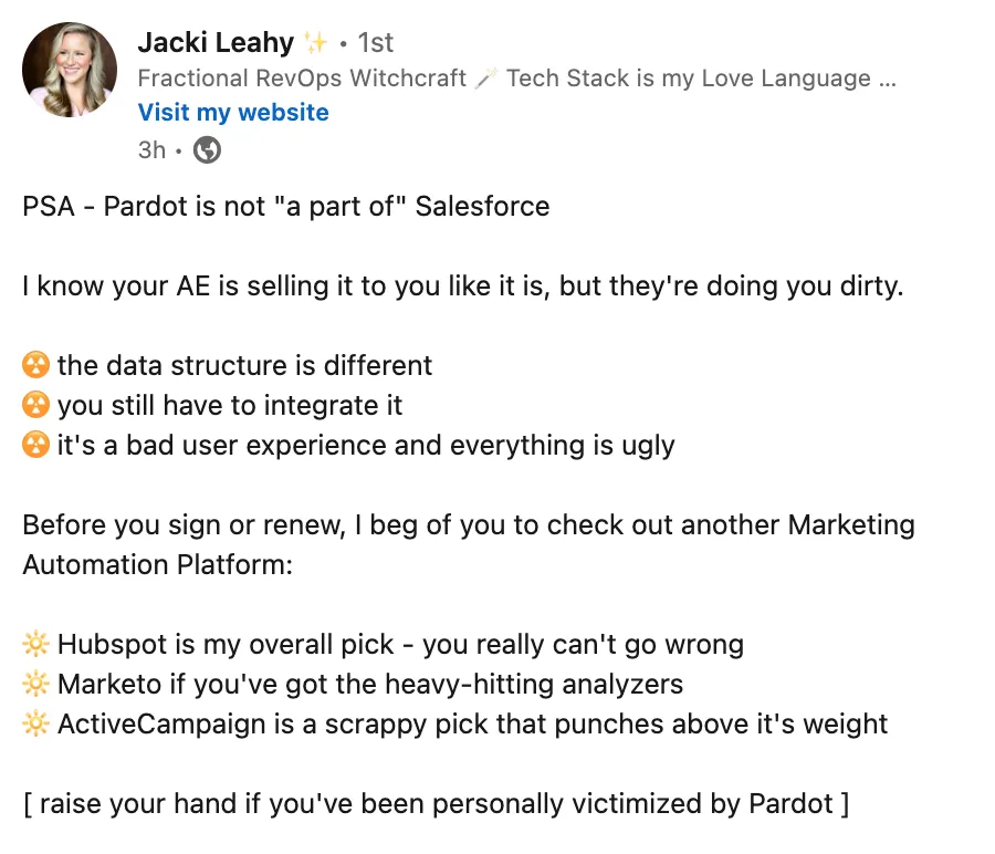 LinkedIn post by Jacki Leahy: Pardot is not really part of Salesforce; she recommends HubSpot, Marketo or ActiveCampaign instead